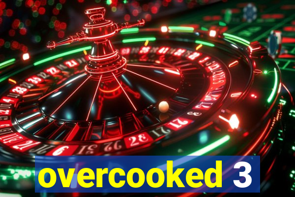 overcooked 3